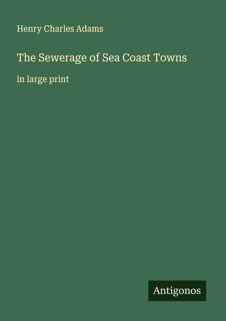 The Sewerage of Sea Coast Towns