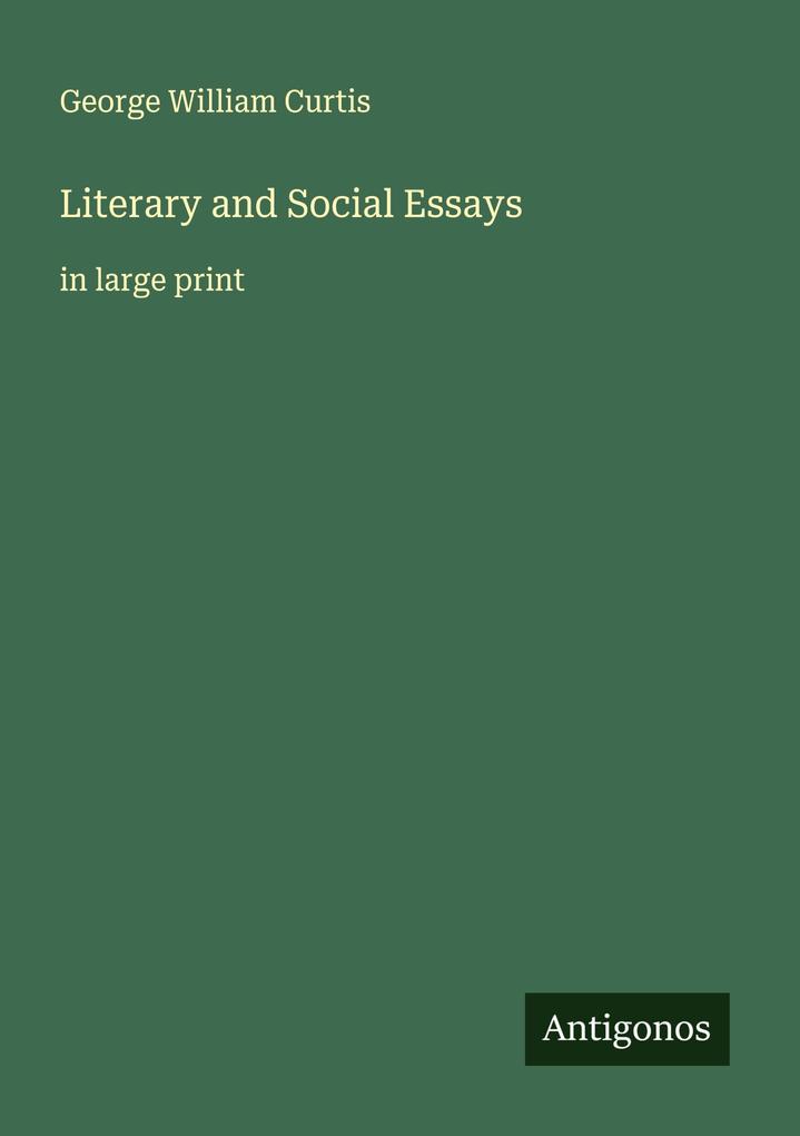 Literary and Social Essays