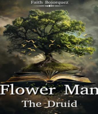 Flower Man The Druid