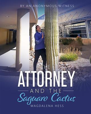The Attorney and the Saguaro Cactus