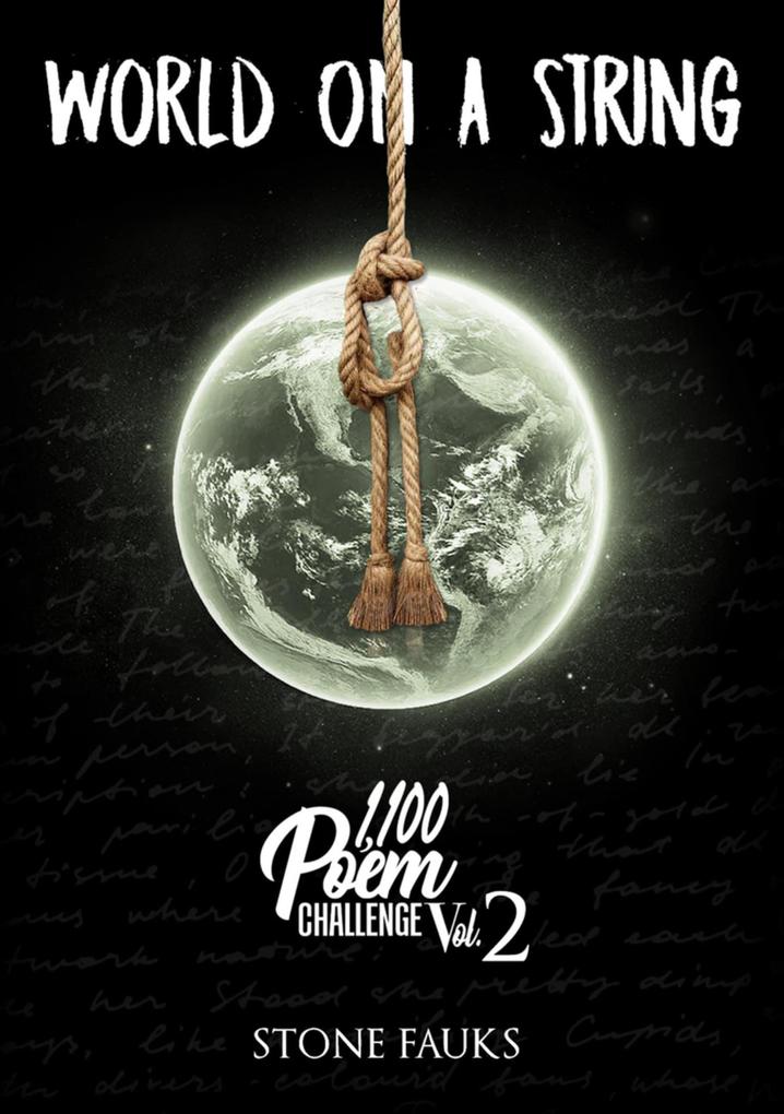 World on a String (1100 poem challenge #2)