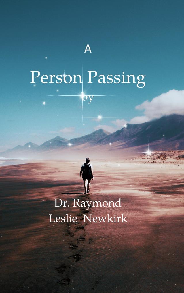A Person Passing By