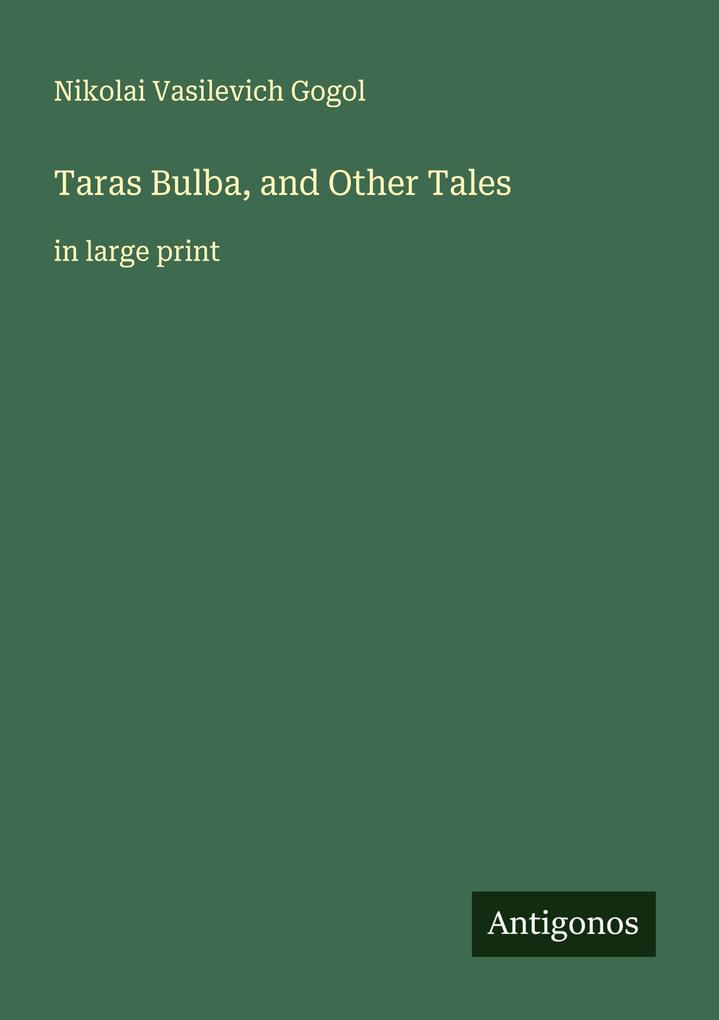 Taras Bulba and Other Tales