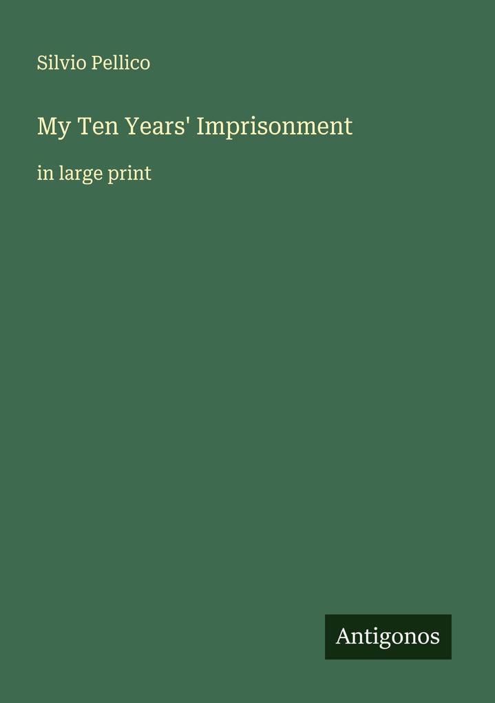 My Ten Years' Imprisonment