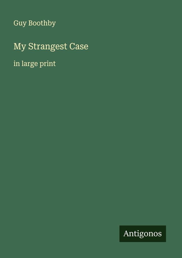 My Strangest Case