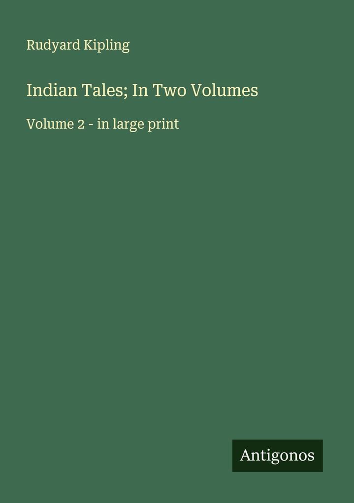 Indian Tales; In Two Volumes