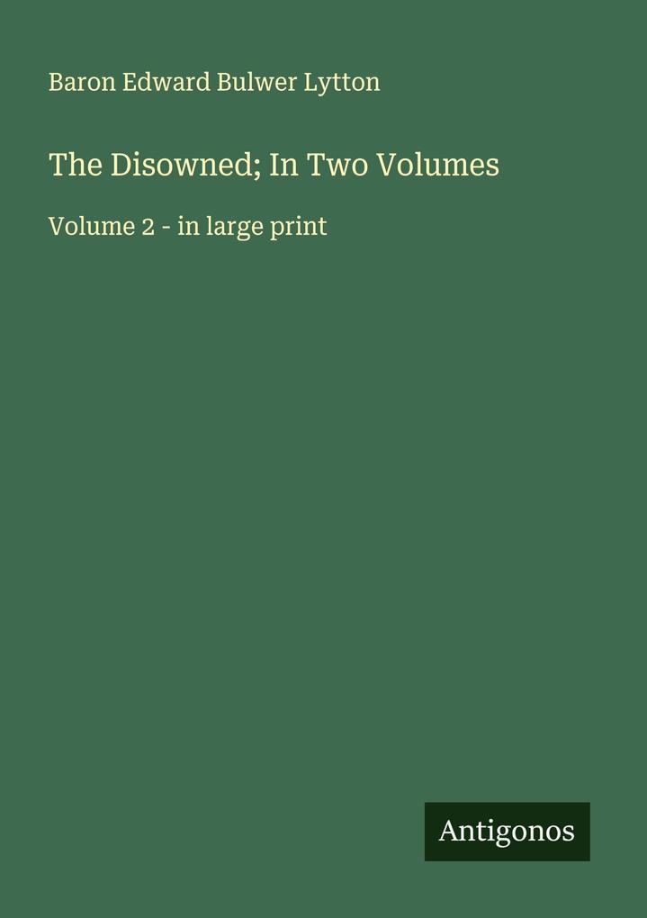 The Disowned; In Two Volumes