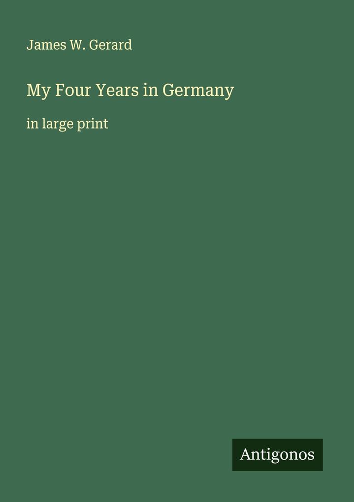 My Four Years in Germany