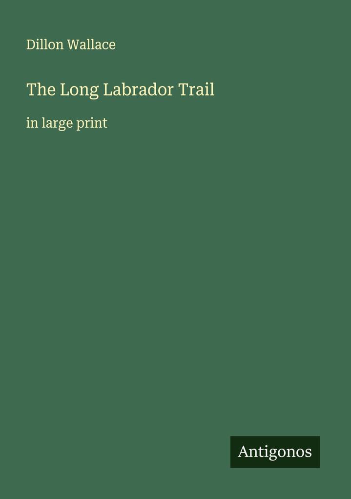 The Long Labrador Trail