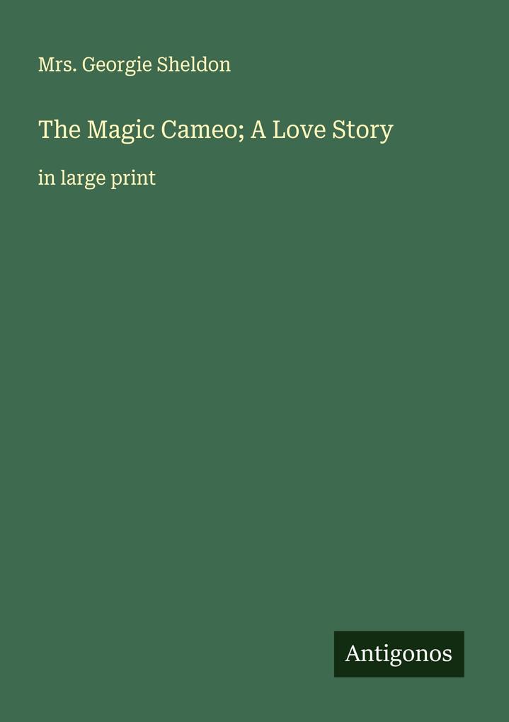 The Magic Cameo; A Love Story