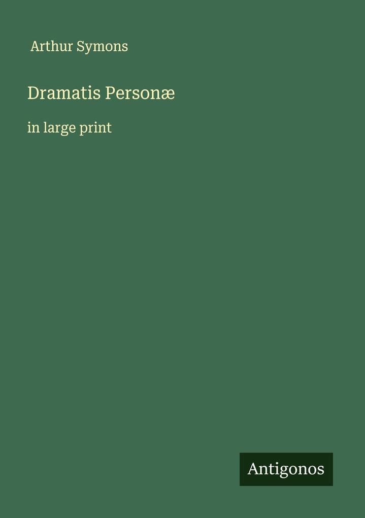 Dramatis Personæ