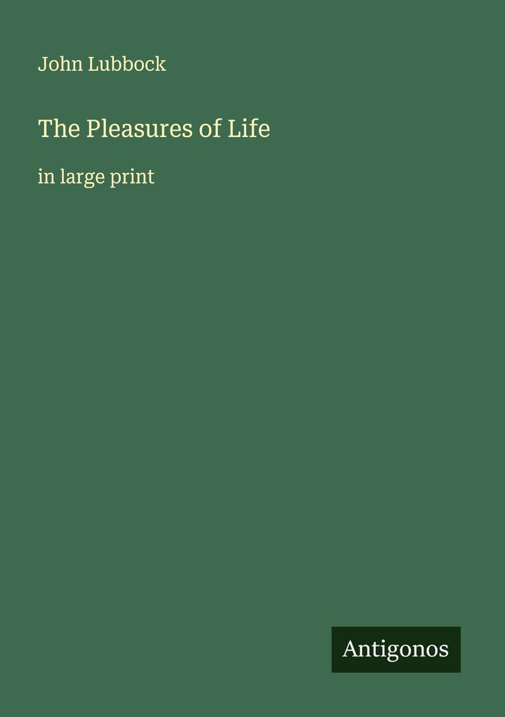 The Pleasures of Life