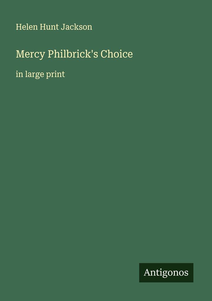 Mercy Philbrick's Choice