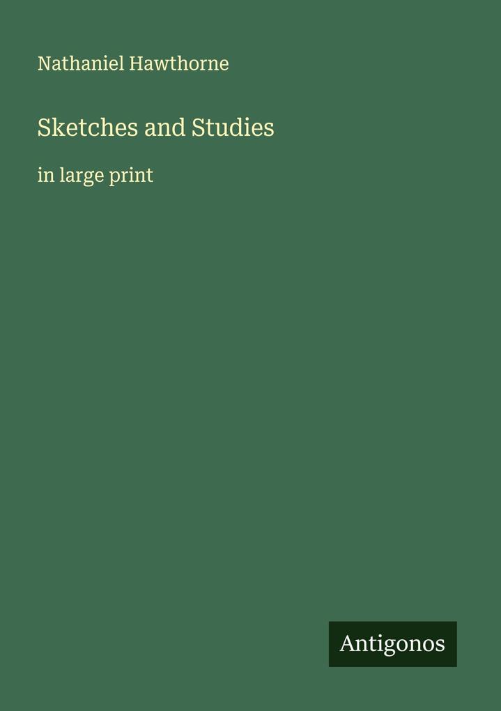 Sketches and Studies