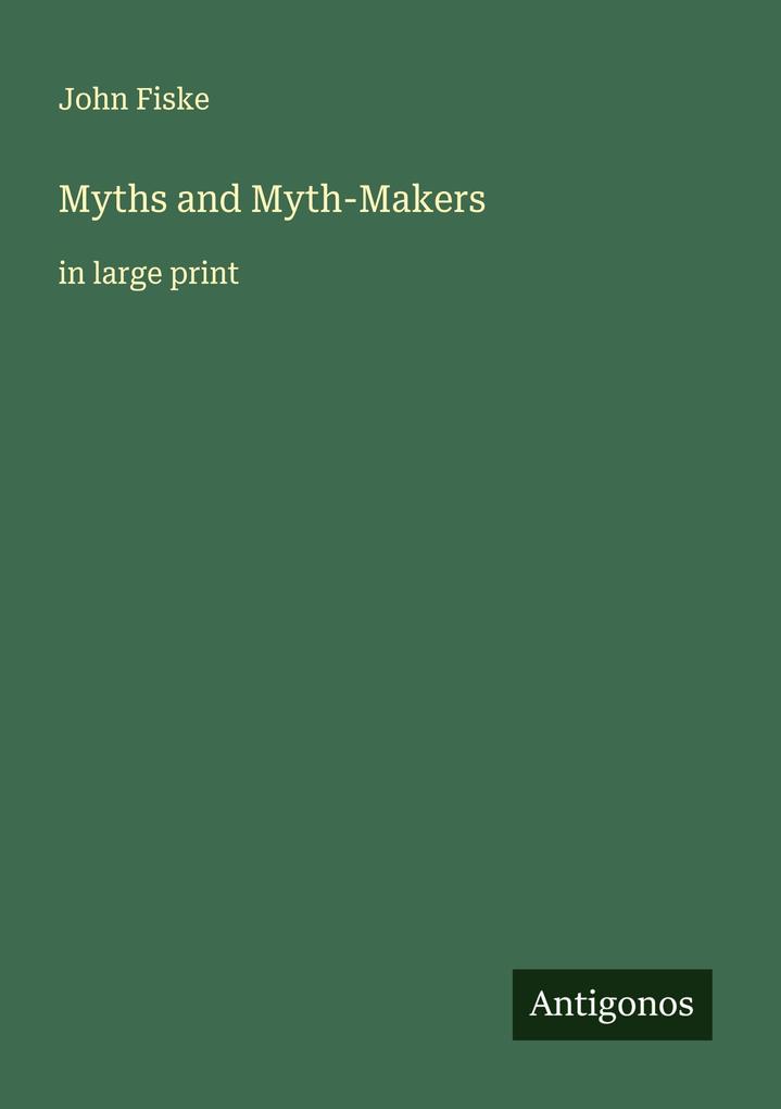 Myths and Myth-Makers