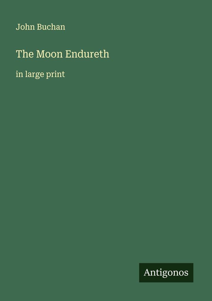 The Moon Endureth