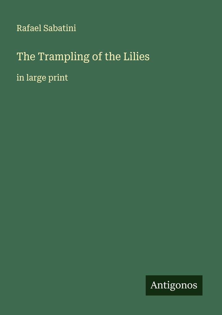 The Trampling of the Lilies