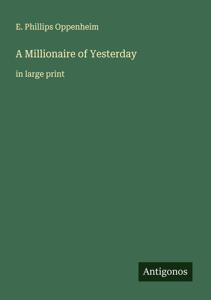 A Millionaire of Yesterday