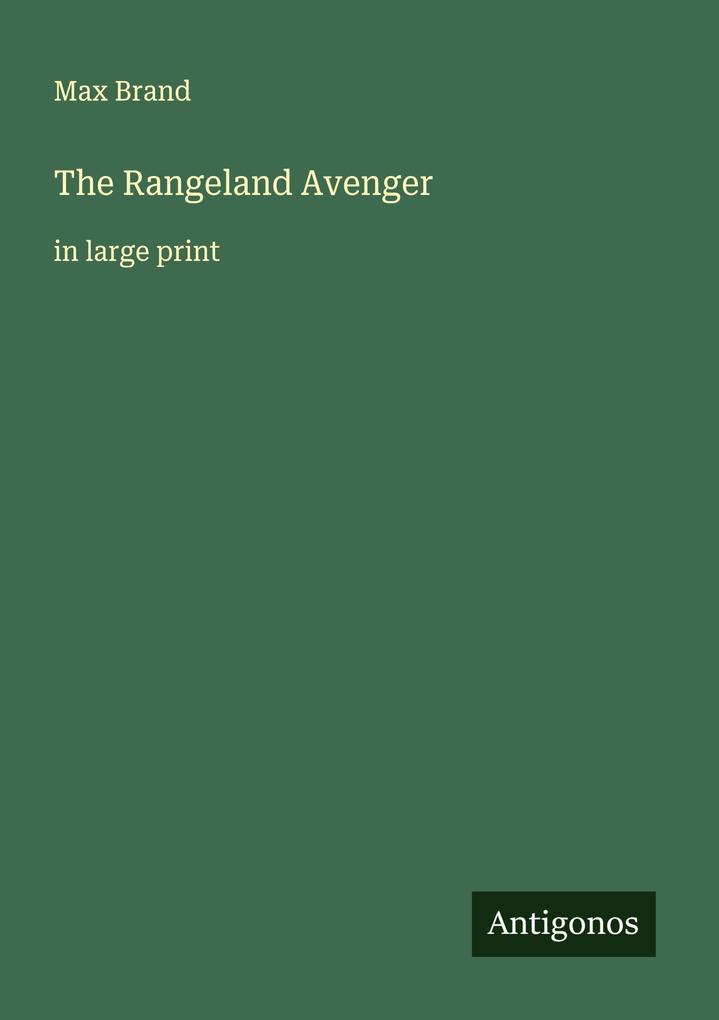 The Rangeland Avenger