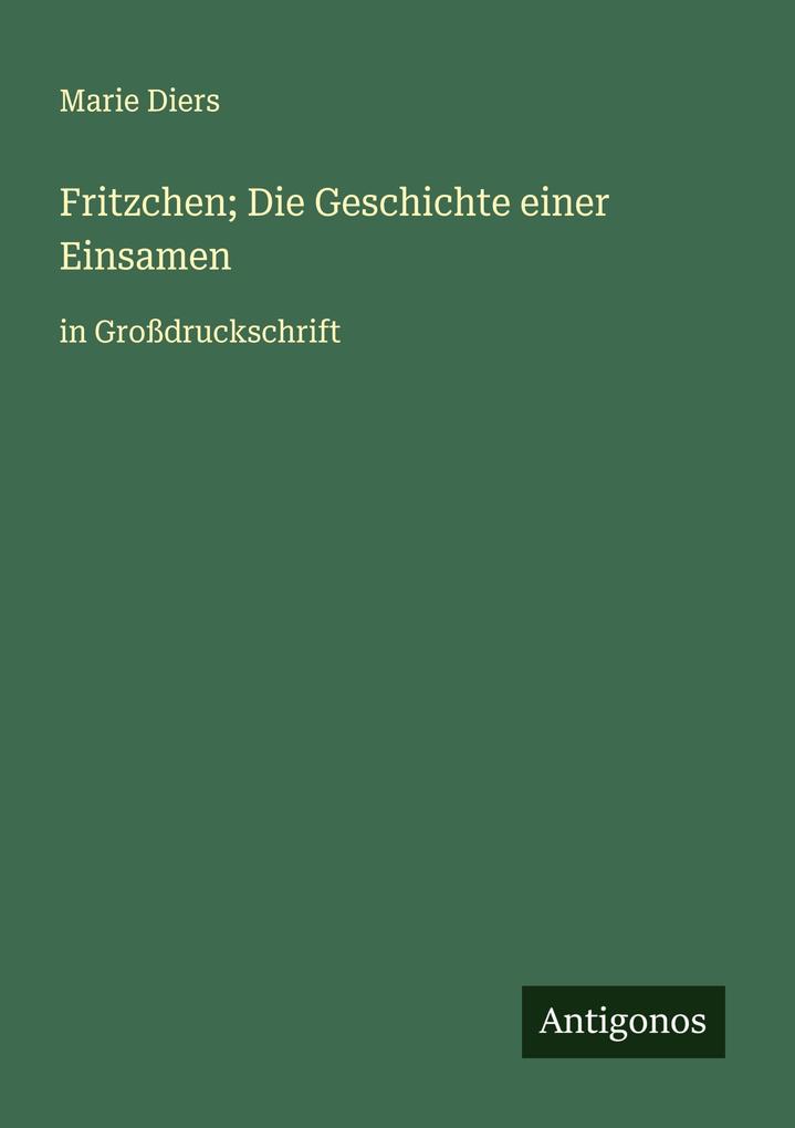 Fritzchen; Die Geschichte einer Einsamen