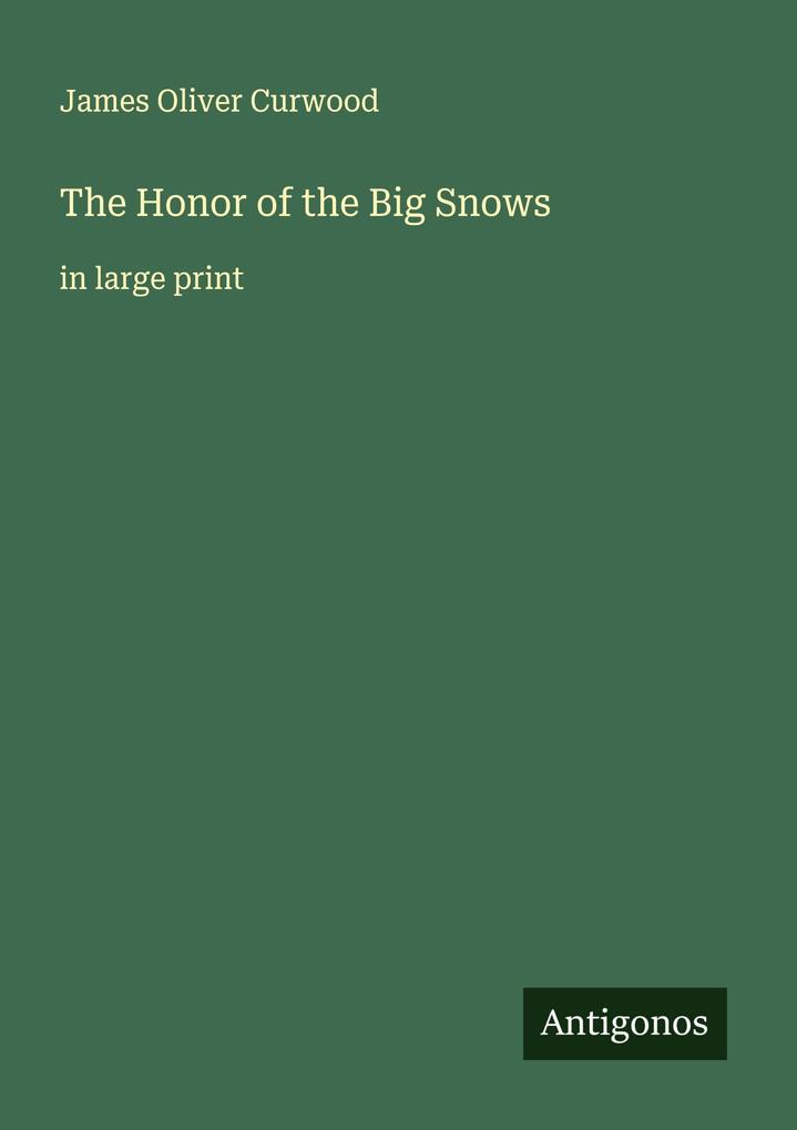 The Honor of the Big Snows