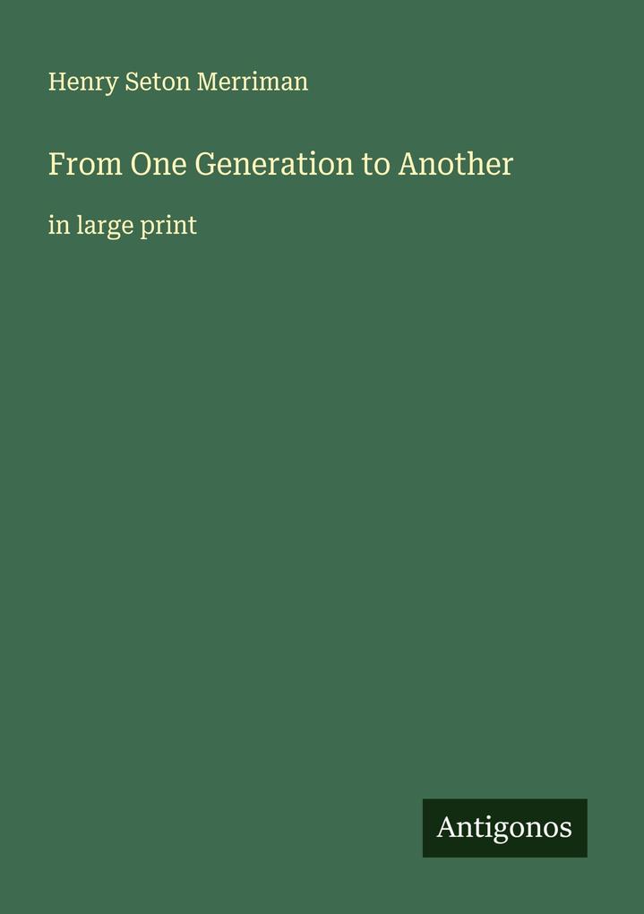 From One Generation to Another