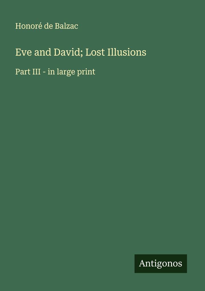 Eve and David; Lost Illusions
