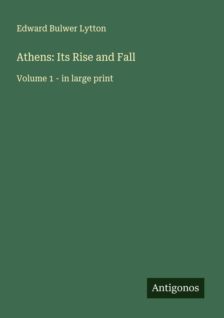 Athens: Its Rise and Fall