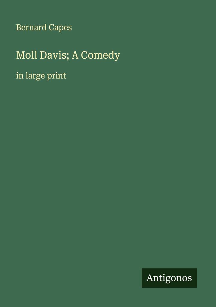 Moll Davis; A Comedy