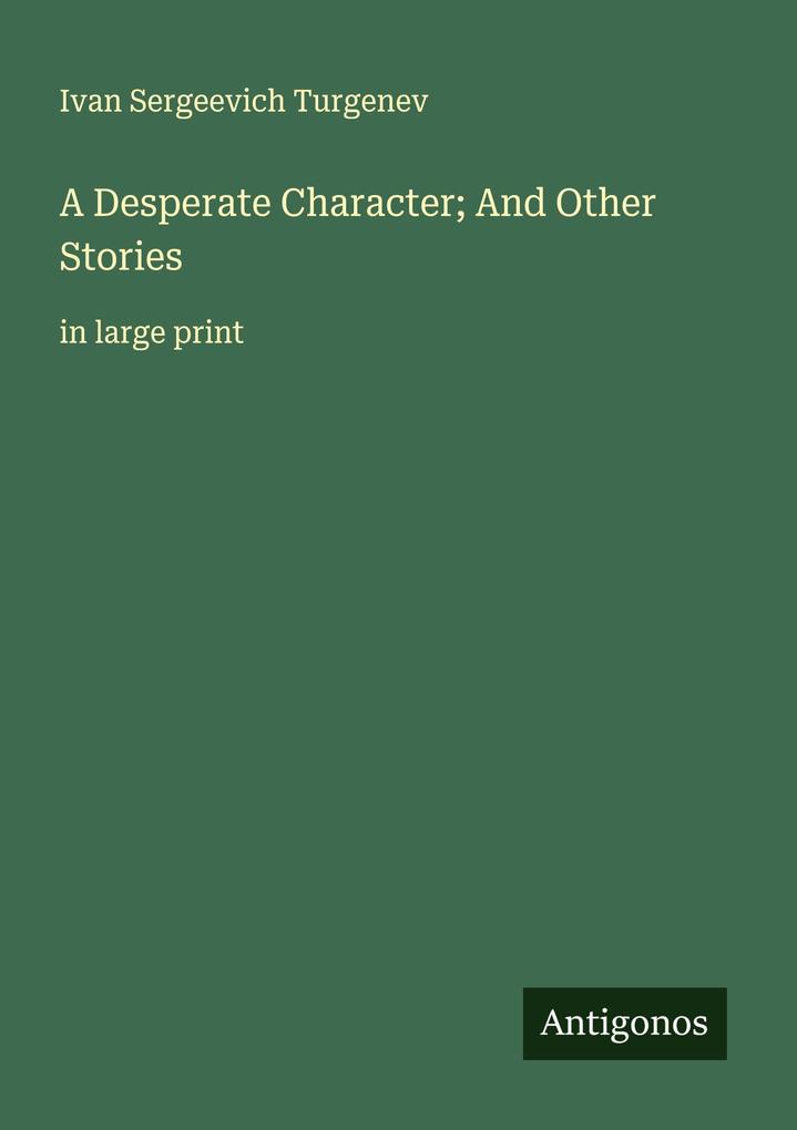 A Desperate Character; And Other Stories