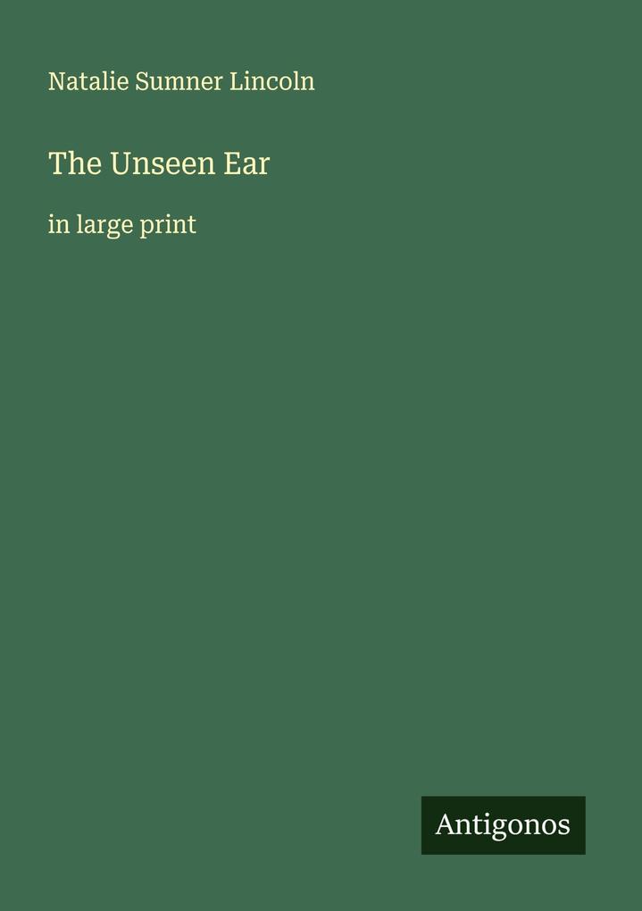The Unseen Ear