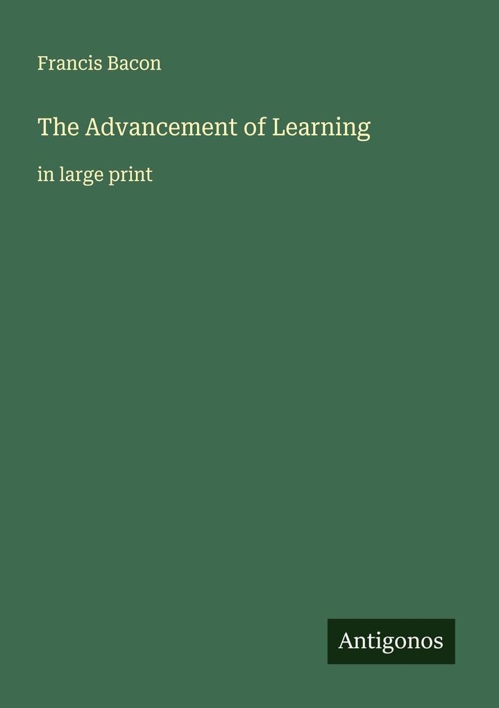 The Advancement of Learning