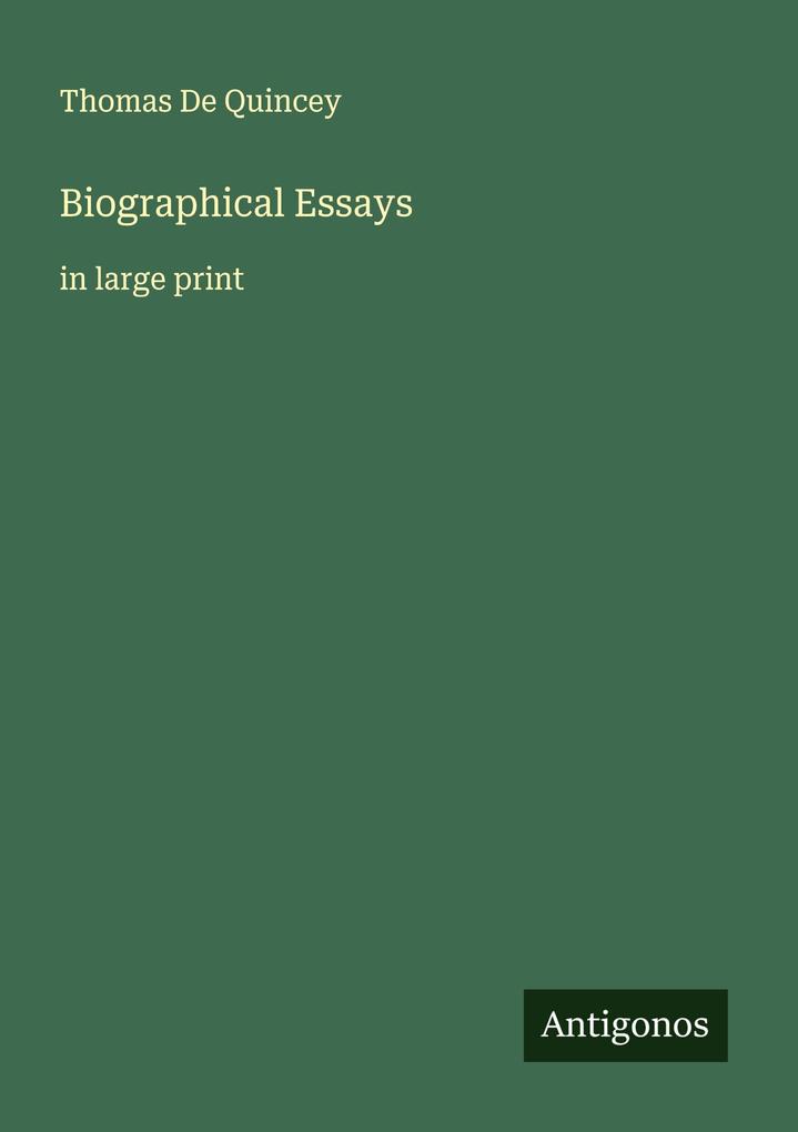 Biographical Essays