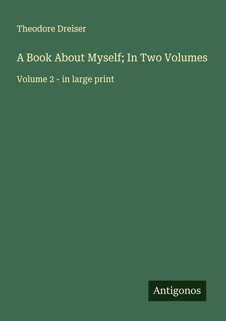 A Book About Myself; In Two Volumes