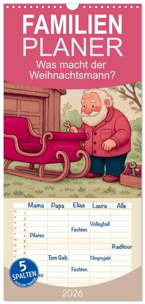 Familienplaner 2026 - Was macht der Weihnachtsmann? mit 5 Spalten (Wandkalender 21 x 45 cm) CALVENDO