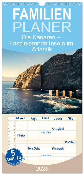 Familienplaner 2026 - Die Kanaren - Faszinierende Inseln im Atlantik mit 5 Spalten (Wandkalender 21 x 45 cm) CALVENDO