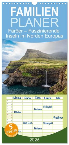 Familienplaner 2026 - Färöer - Faszinierende Inseln im Norden Europas mit 5 Spalten (Wandkalender 21 x 45 cm) CALVENDO