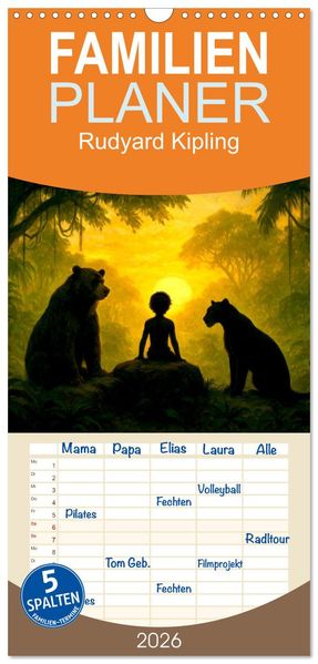 Familienplaner 2026 - Rudyard Kipling mit 5 Spalten (Wandkalender 21 x 45 cm) CALVENDO