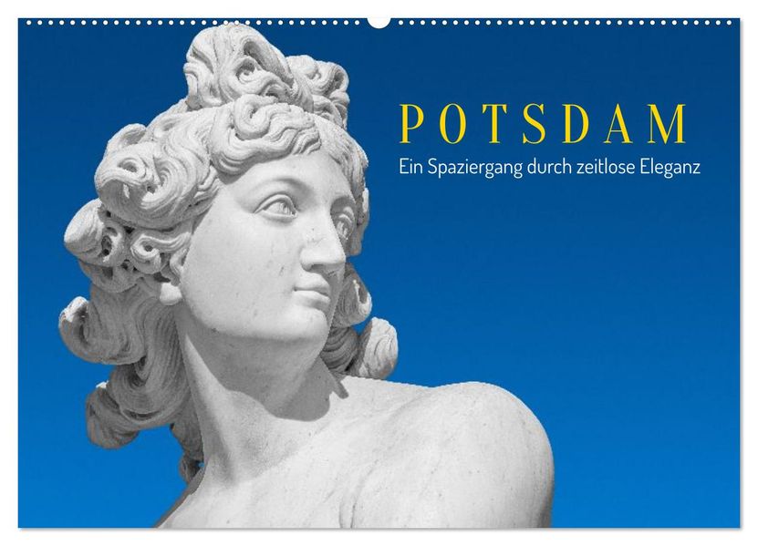 Potsdam - Ein Spaziergang Durch Zeitlose Eleganz (Wandkalender 2026 DIN A2 quer) CALVENDO Monatskalender