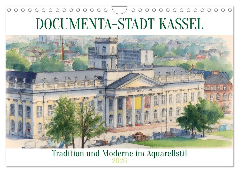 DOCUMENTA-Stadt Kassel (Wandkalender 2026 DIN A4 quer) CALVENDO Monatskalender