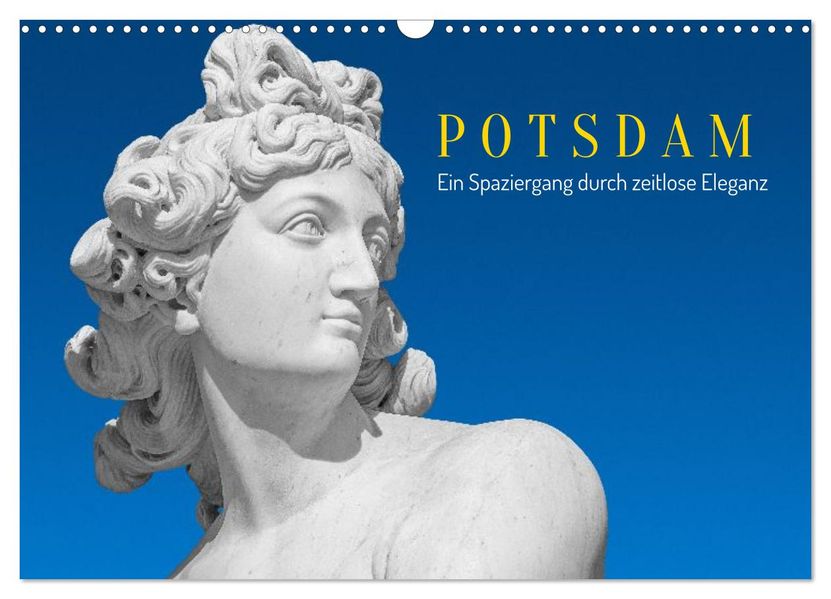 Potsdam - Ein Spaziergang Durch Zeitlose Eleganz (Wandkalender 2026 DIN A3 quer) CALVENDO Monatskalender