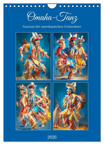 Omaha-Tanz. Grastanz der amerikanischen Ureinwohner (Wandkalender 2026 DIN A4 hoch) CALVENDO Monatskalender