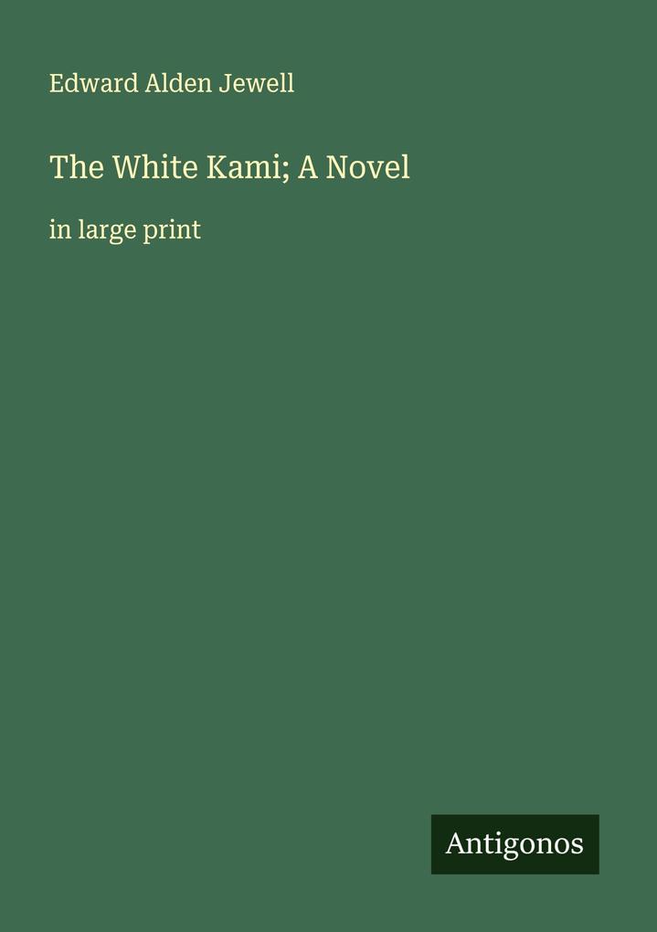 The White Kami; A Novel