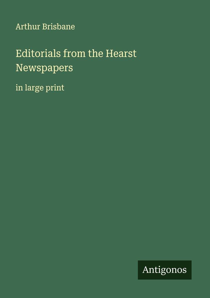 Editorials from the Hearst Newspapers