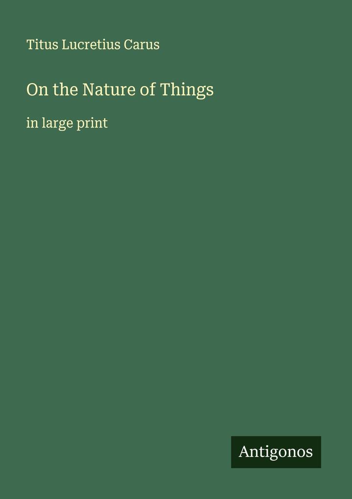 On the Nature of Things