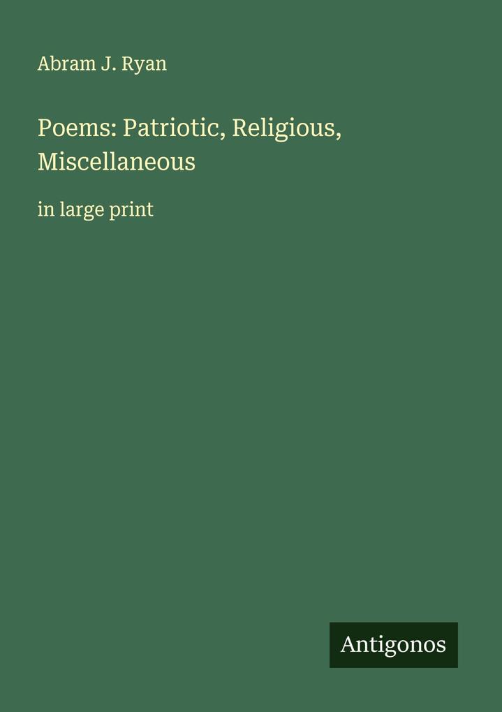 Poems: Patriotic Religious Miscellaneous