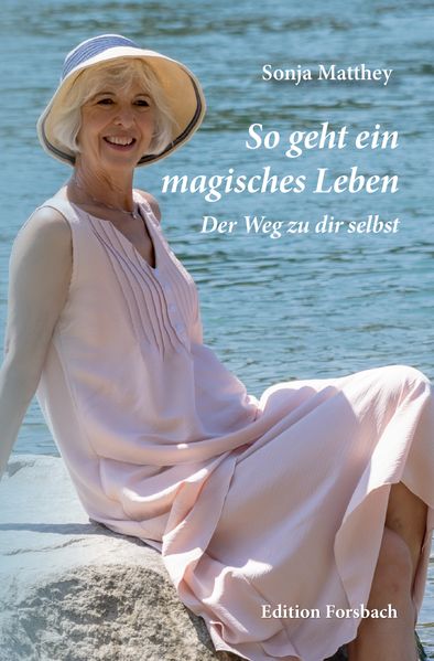 So geht ein magisches Leben