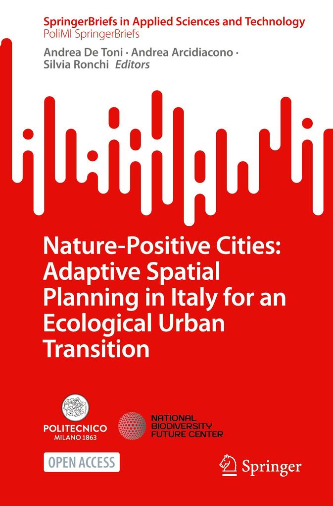 Nature-Positive Cities: Adaptive Spatial Planning in Italy for an Ecological Urban Transition