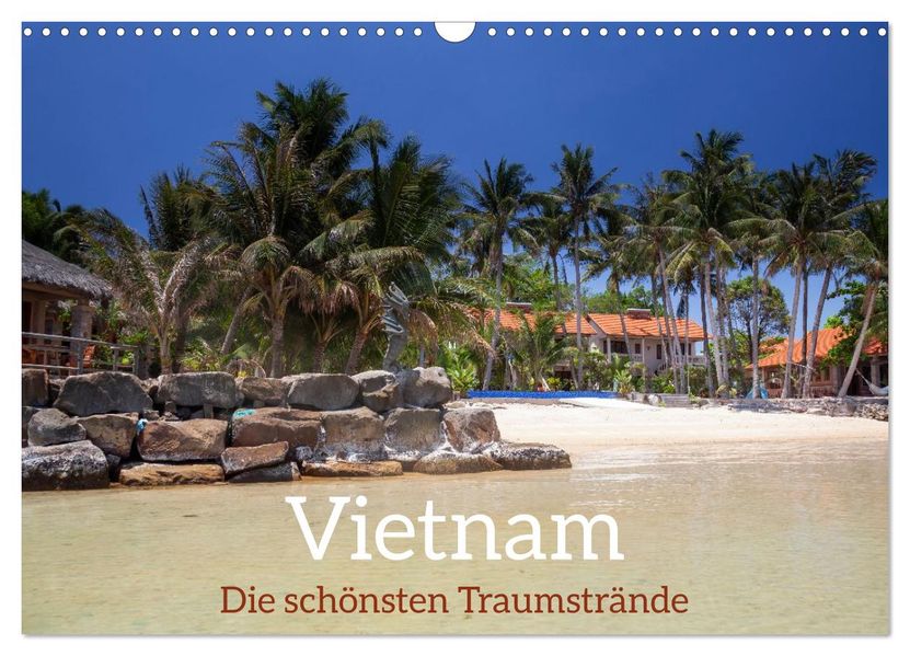 Vietnam die schönsten Traumstrände (Wandkalender 2026 DIN A3 quer) CALVENDO Monatskalender