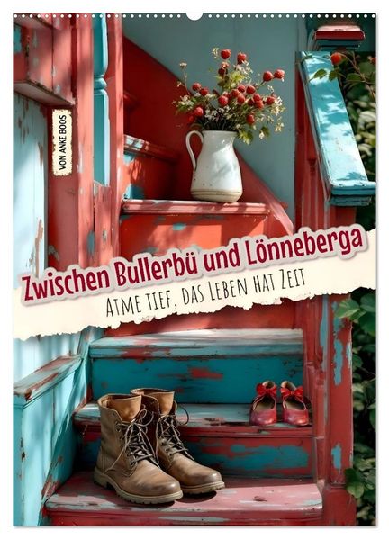 Zwischen Bullerbü und Lönneberga (Wandkalender 2026 DIN A2 hoch) CALVENDO Monatskalender